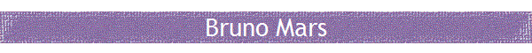 Bruno Mars