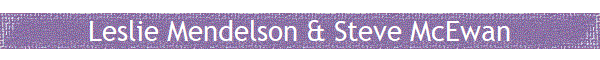 Leslie Mendelson & Steve McEwan