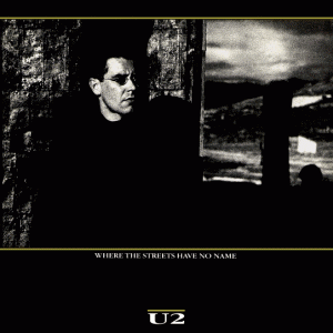 Where The Streets Have No Name (1987)