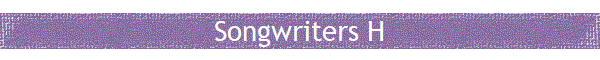 Songwriters H