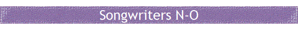 Songwriters N-O